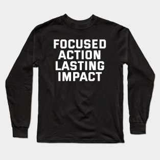 Focused Action Lasting Impact Long Sleeve T-Shirt